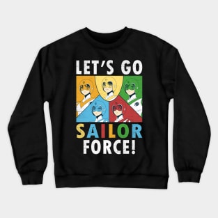 Let's Go Sailor Force Crewneck Sweatshirt